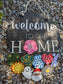 Interchangeable Welcome to our Home Door Sign